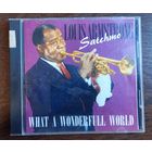 Louis Armstrong - Satchmo, What A Wonderfull World
