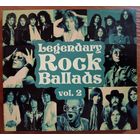 Legendary rock ballads vol. 2, CD, digipak