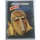AFRICAN MASKS / With 40 colour plates. (Африканские маски).