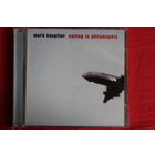 Mark Knopfler - Sailing To Philadelphia (2000, CD)