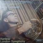 Richard Strauss, Franz Strauss – Barry Tuckwell, Kertesz, London Symphony – Strauss Horn Concertos