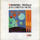 LP Jean-Christian Michel 'Ouverture Spatiale, Album No 4'