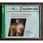 CD,(Чехия) Georg Friedrich Handel – Musique pour les feux d'artifice royaux concerti grossi op.6,nos 3&4