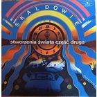Skaldowie – Stworzenia Swiata Czesc Druga