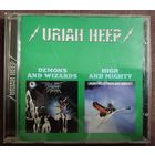 Uriah Heep - Demons and Wizards+High and Mighty, CD