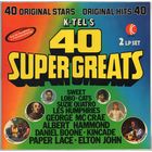 2LP K-Tel's 40 Super Greats (Deep Purple, Elton John, Suzie Quatro, Rod Stewart, Love Unlimited Orchestra, Sweet, Bay City Rollers, Hot Chocolate, Middle of the Road і іншыя)