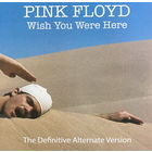 Pink Floyd – Wish You Were Here (The Definitive Alternate Version), LP 1975