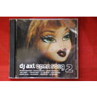 DJ Axl – Open Song 2 (2006, CD)
