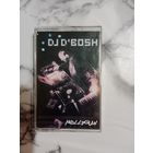 Аудио кассета DJ D ' BOSH
