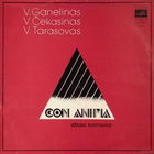 V.Ganelinas, V.Tarasovas, V.Cekasinas – Con Anima, LP 1981