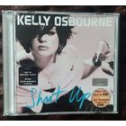 Kelly Osbourne – Shut Up (2002, лицензионный CD)
