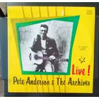 Пластинка Pete Anderson and Archives Live! Пит Андерсон и группа Архив