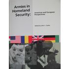 Armies in homeland security: American and European perspectives, 250 pp.