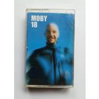 Аудиокассета - MOBY 18