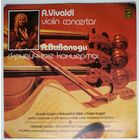 LP A. Vivaldi - Leonid Kogan, Elisabeth Gilels, Pavel Kogan, Soloist's Ensemble Of The Moscow Radio Large Symphony Orchestra – Violin Concertos (1979)