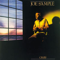 Joe Sample – Oasis, LP, USA 1985