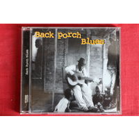 Various - Back Porch Blues (1997, CD)