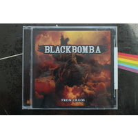 Black Bomb A - From Chaos (2010, CD)