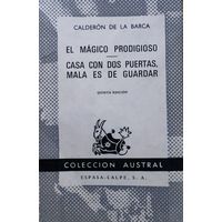 Calderon de la Barca "El magico prоdigioso. Mala es de guardar" - Педро Кальдерон де Ла Барка "Волшебный вундеркинд. Его трудно удержать. Драма и Комедия" в оригинале