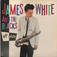 James White & The Blacks – Off White / USA 1979