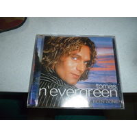 TOMAS- N EVERGREEN - SINCE YOU VE  BEEN GONE --2003 -