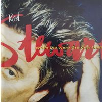 Rod Stewart,When We Were The New Boys,Russia,1998г.Отличный диск!