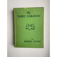 The Fairy Caravan by Beatrix Potter.
