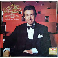 Peter Alexander – Peter Alexander Prasentiert: Schlager, Spaziergang Durch Wien, Operette, Melodien Zum Verlieben