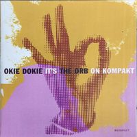 The Orb - Okie Dokie It's The Orb On Kompakt (cdr)