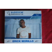 Erick Morillo - Subliminal Sessions Ten (2006, 2xCD)