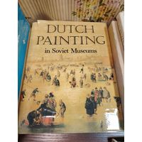 Редкая книга  Dutch Painting in Soviet Museums (Голландская живопись в музеях Советского Союза).