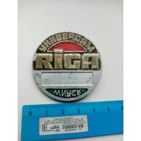 ЗНАЧОК УНИВЕРСАМ МИНСК RIGA