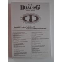 Dialog Nr 9. Krakow-Munster. Wolnosc i odpowiedzialnosc. Freiheit und Verantwortung.