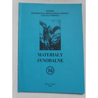 Materialy synodalne. (16) 2000. Synodu archidiecezji Minsko-Mohylewskiej, dicezji Pinskiej.