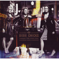 Dixie Chicks Taking The Long Way