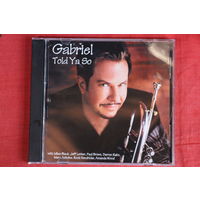 Gabriel Mark Hasselbach - Told Ya So (2010, CD)