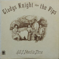 Gladys Knight And The Pips – All I Need Is Time, LP 1973