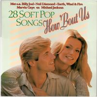 2LP How 'Bout Us: 28 Soft Pop Songs (Michael Jackson, Santana, Marvin Gaye, Billy Joel, Earth, Wind & Fire, Fleetwood Mac, The Stylistics, The Jacksons, Styx, Kansas, Neil Diamond, Janis Ian і іншыя)