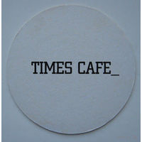 Подставку заведения "Times Cafe" из Бреста.