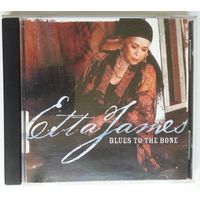 CD Etta James – Blues To The Bone (2004) Electric Blues, Chicago Blues