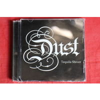 Dust - Tequila Shiver (2014, CD)