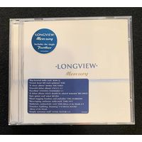 Longview – Mercury / EU