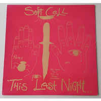 SOFT CELL - this last night in sodom (USA винил LP 1984)