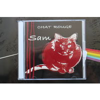 Sam - Chat Rouge (2007, CD)