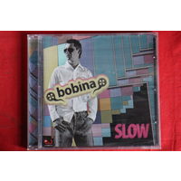 Bobina - Slow (2008, CD)