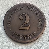 Германия 2 пфеннига, 1876 F  4-4-26