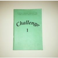 Challenge 1. Учебно-методическое пособие по английскому языку. Авторы: Р.В. Фастовец, Т.П. Деменчук, Т.А. Демьяненко. 2002 г. 204 страницы.