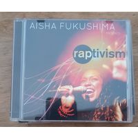 CD Aisha Fukushima Raptivism