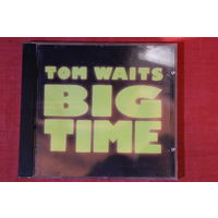 Tom Waits - Big Time (1997, CD)