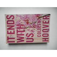 It ends with us. Colleen Hoover.